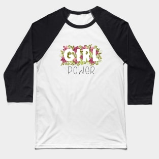 Girl Power in Watercolor Flowers and Leaves Baseball T-Shirt